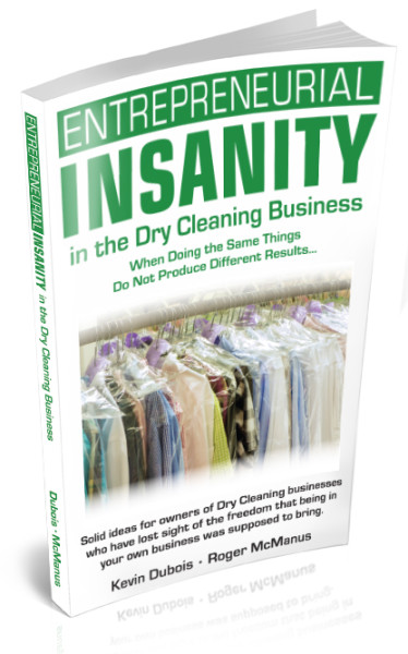 Kevin Dubois, a Scituate resident and CEO of Lapels Dry Cleaning, recently co-authored Entrepreneurial Insanity in the Dry Cleaning Business with Roger McManus. 